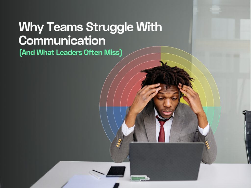 Why Teams Struggle With Communication