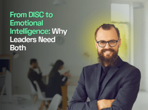 From DISC to Emotional Intelligence Why Leaders Need Both